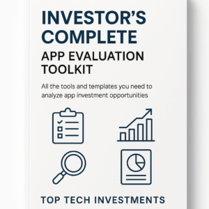 Investor’s Complete App Evaluation Toolkit
